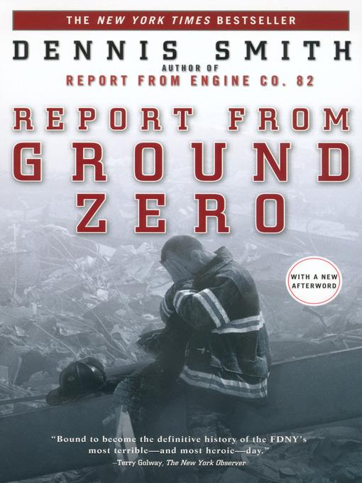 Title details for Report from Ground Zero by Dennis Smith - Available